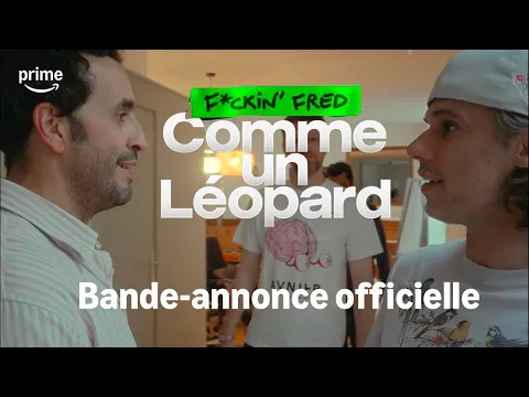F*ckin' Fred : Comme Un Léopard le 27 Février sur Prime Video