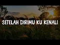 Download Lagu Setelah Dirimu Ku Kenali,  Pertama Dan Terakhir,  Bernafas Dalam Lumpur  (Lirik) Eye || Mix…