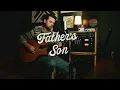 Download Lagu Jed Sprague- Father's Son (Stephen Wilson Jr. Cover)