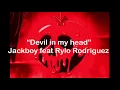Devil In My Head Jackboy Lyrics