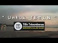 Download Lagu PUISI - UNTUK TEMAN | Puisi sedih, bagus untuk story WA