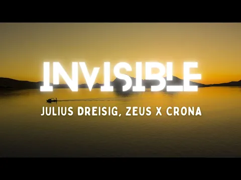 Download MP3 Invisible(Lyrics).julius Dreisig \u0026 Zeus X Crona
