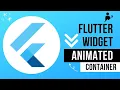 Flutter Animated Container Widget Widget of the Week