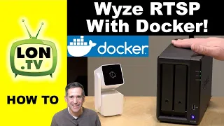 Wyze RTSP Via Docker How to set it up on Synology - No Hacks Subscription or Firmware Required