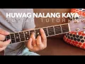 Huwag Nalang Kaya ACCURATE tutorial (True Faith)