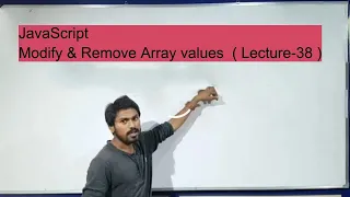 JavaScript Modify Remove Array Values Lecture-38 in Hindi