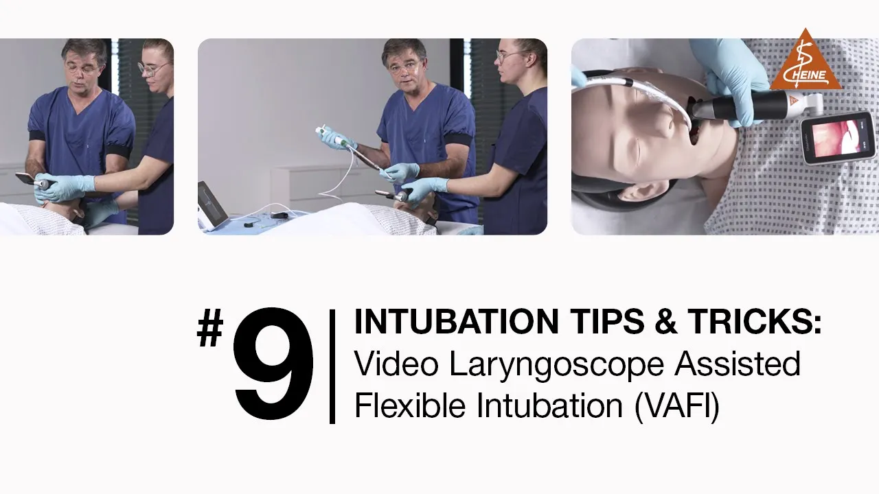 Video Laryngoscopy Assisted Flexible Intubation (VAFI) – HEINE Intubation Tips & Tricks #9