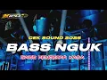 Lagu DJ CEK SOUND TERBARU 2026 FULL BASS NGUK PENGETAR KACA HOREG POLL •KIPLI ID REMIX 