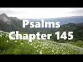 The Book of Psalms Chapter 145 - New King James Version NKJV