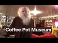 Coffee Pot Museum