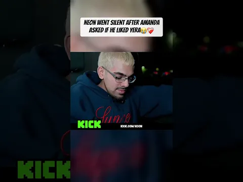 Neon went silent after Amanda asked If he liked Yera