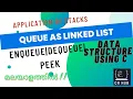 QUEUE QUEUE as LINKED LIST ENQUEUE DEQUEUE PEEK Data structure Malayalam