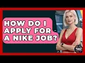 How Do I Apply For A Nike Job - Sports Jobs