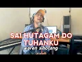 Download Lagu SAI HUTAGAM DO TUHANKU lagu rohani pujian waren sihotang (official video musik)