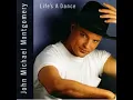 John Michael Montgomery - Lifes a dance