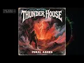 Thunder House - Feral Ashes [FULL ALBUM] (Progressive Hard Rock)