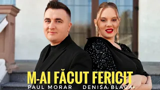 PAUL MORAR si DENISA BLAGA - M-ai facut fericit