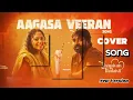 Aagasa Veeran 2.0 | New Cover 2025 | International Viral Cover | New Version | Different-r3b