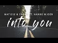 Download Lagu Matisse \u0026 Sadko - Into You (Lyrics) feat. Hanne Mjøen