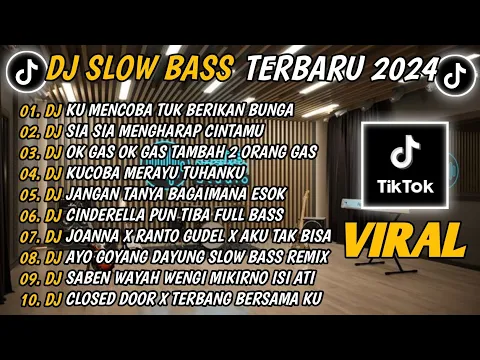 Download MP3 DJ SLOW BASS TERBARU 2024 | DJ VIRAL TIKTOK TERBARU 🎵 DJ KU MENCOBA TUK BERIKAN BUNGA 🎵 FULL BASS