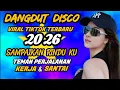 Lagu Dangdut disco terbaru 2026🔥 viral tiktok-Cocok untuk menemani perjalanan nonstop 