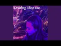 Download Lagu Something About You