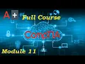 CompTIA A Full Course for Beginners - Module 11