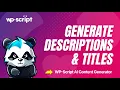 Generate Descriptions Rewrite Titles Automatically in WordPress AI Plugin