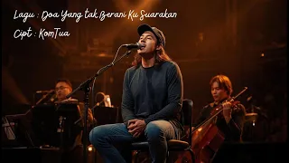 doa yang tak berani ku suarakan