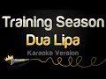 Lagu Dua Lipa - Training Season (Karaoke Version)