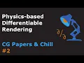 Physics-based Differentiable Rendering CG Papers Chill Podcast