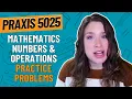 Practice Problems for Mathematics Numbers and Operations Praxis Early Childhood Education 5025