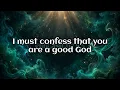 Moses Bliss :Good God (Lyrics)
