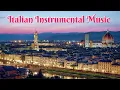 Download Lagu Italian Instrumental Music | Relaxing Music | Italian Music Traditional | Background Music
