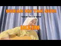Download Lagu LIRIK LAGU BUKAN KU TAK SUDI -IKLIM (COVER AKUSTIK BY SELVIA OKTA)