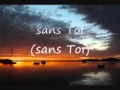Lagu ♥ Sans Toi Je Suis Un Homme Perdu ♥