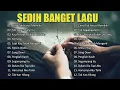 Download Lagu Sedih Banget Lagu 2023 💔 Lagu Galau Akustik Indonesia - Akustik Populer 2023