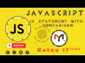 If Statement With Comparison JavaScript - Afaan Oromoo Kutaa 17ffaa