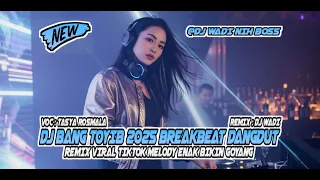 dj bang toyib 2025 breakbeat dangdut remix viral tiktok melody enak dj wadi breakbeat official 