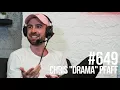 Episode 649 Chris Drama Pfaff