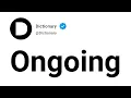 Ongoing Meaning In English