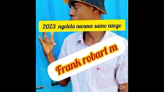 2023 Ngelela Ngwana Samo Nzego Official Music 