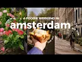 Lagu Cosy Amsterdam Itinerary | Hidden Gems, Restaurants \u0026 Things To Do