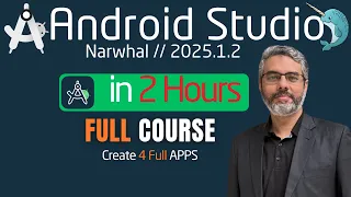 Android Studio Full Course - Learn App Development in Just 2 Hours