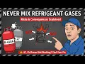 Why You Should Never Mix Refrigerant Gases in Your AC or Fridge Risks Consequences Explained