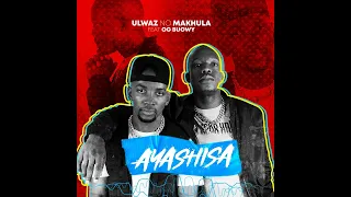 ulwaz no makhula ayashisa feat og buowy amapiano