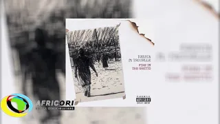 kwesta fire in the ghetto feat troublle official audio 
