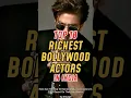Download Lagu 🔥Top 10 Richest Bollywood Actors in India 💰😱 #shorts #bollywood #actor