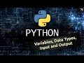 Learn Python Step by Step Input Output Variables Data Types Python for Beginners Basics
