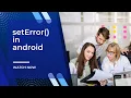 setError How to set error message on EditText in android In Gujarati